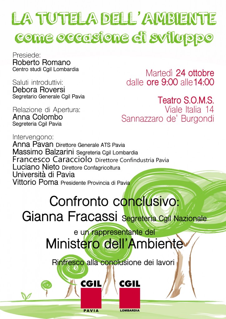 La tutela dell'ambiente come occasione di sviluppo CGIL Lombardia La tutela dell'ambiente come occasione di sviluppo CGIL Lombardia